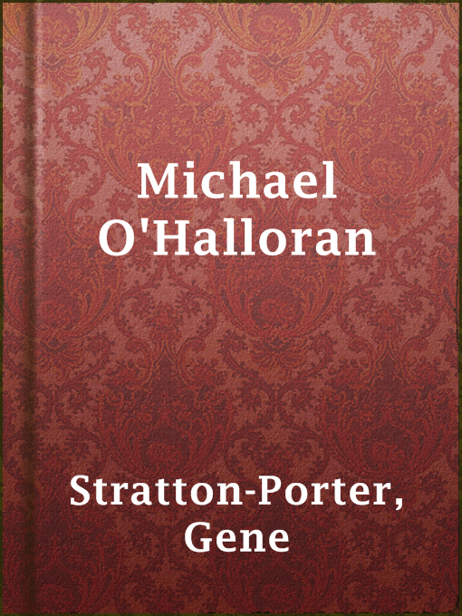 Title details for Michael O'Halloran by Gene Stratton-Porter - Available